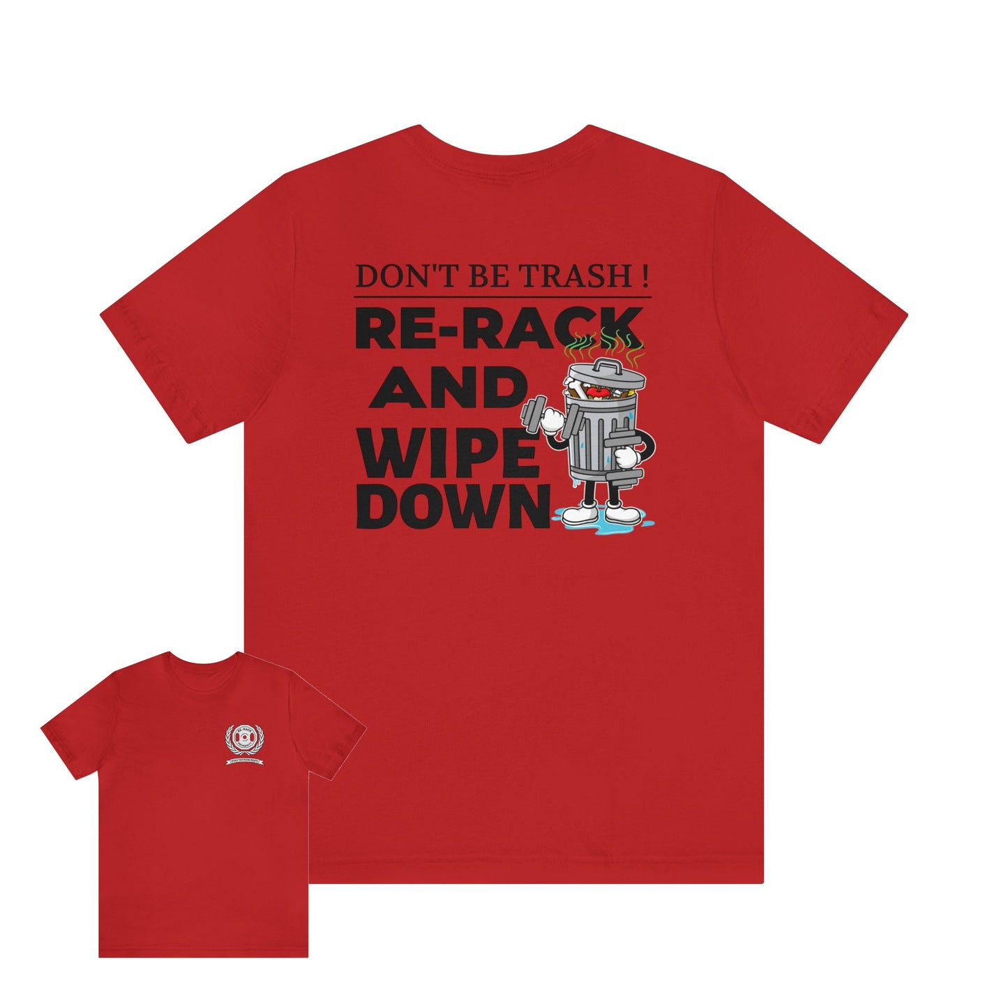Dont Be Trash Unisex Jersey Short Sleeve Tee