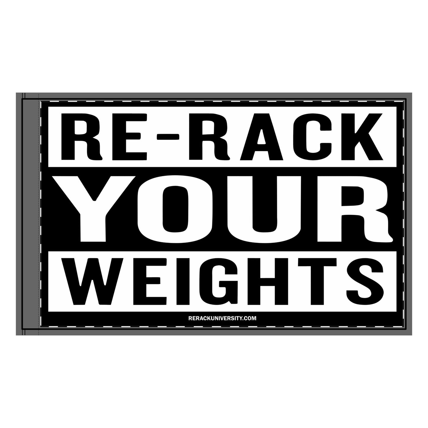 Re-Rack your weights Double-Sided Flag