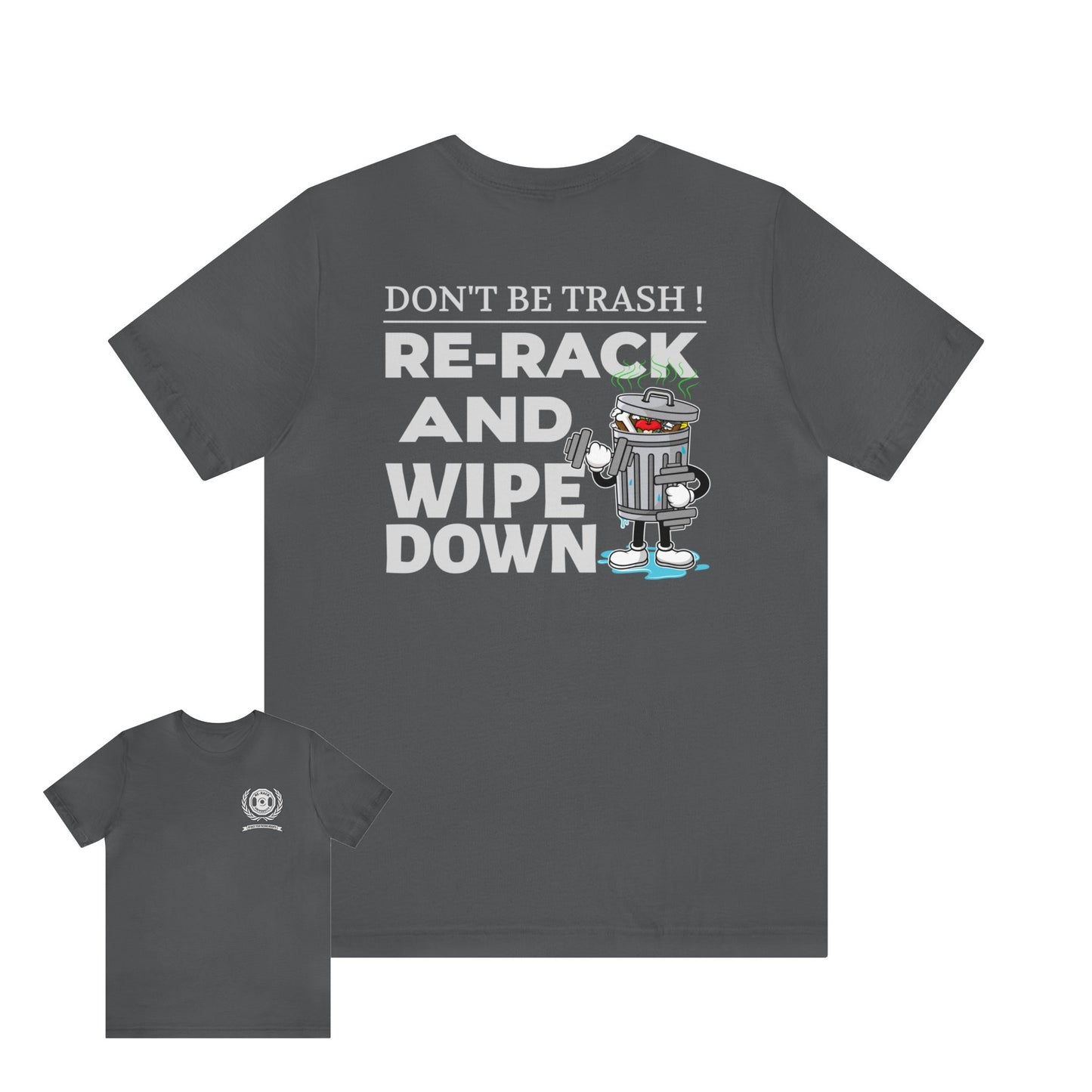 Dont Be Trash Unisex Jersey Short Sleeve Tee