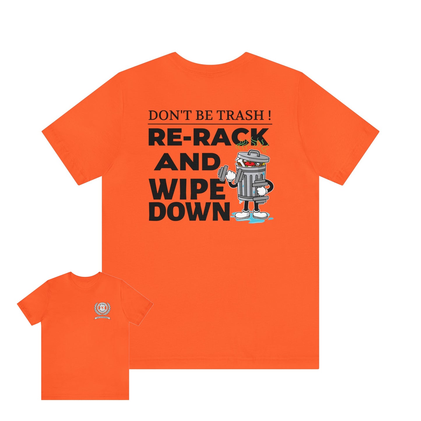 Dont Be Trash Unisex Jersey Short Sleeve Tee