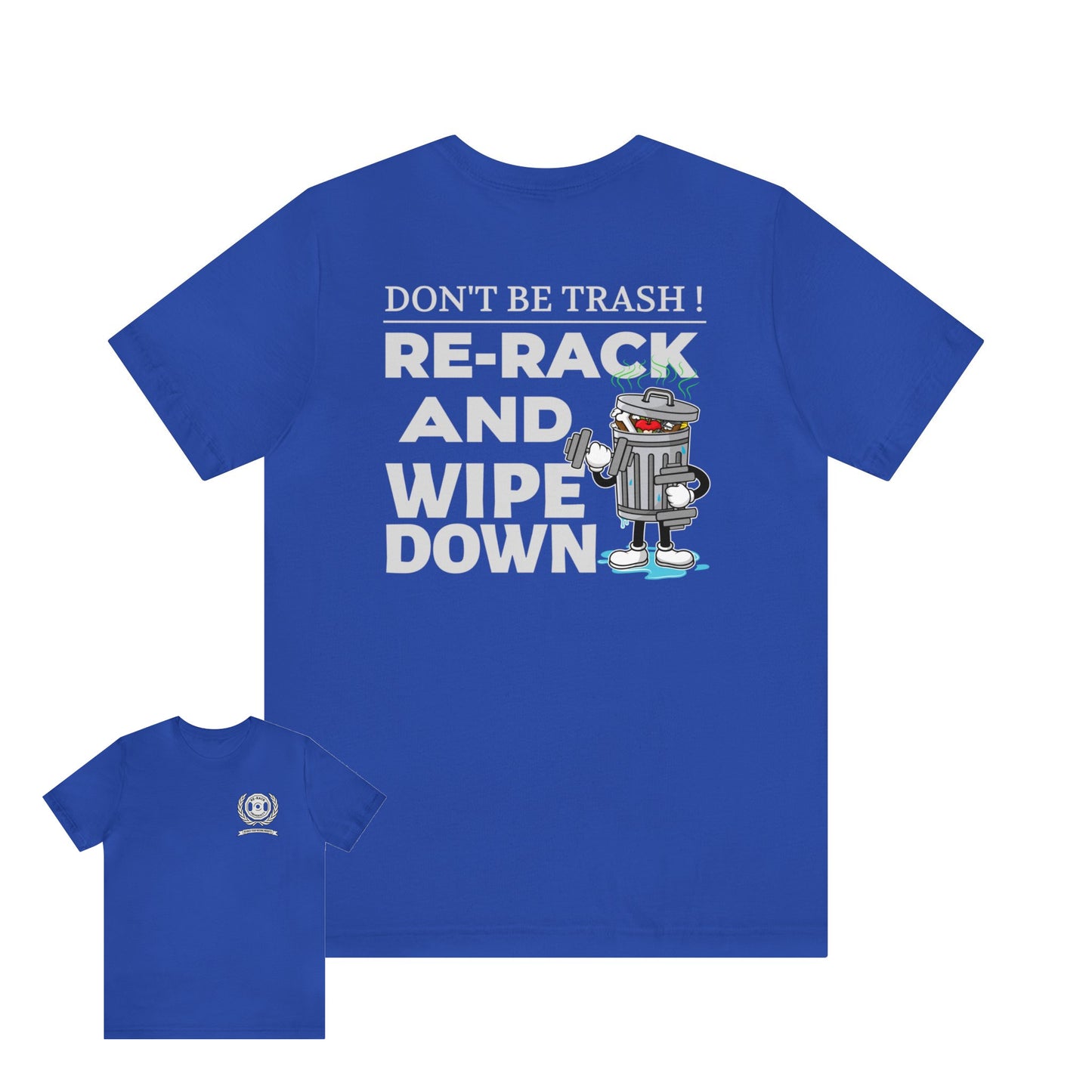 Dont Be Trash Unisex Jersey Short Sleeve Tee