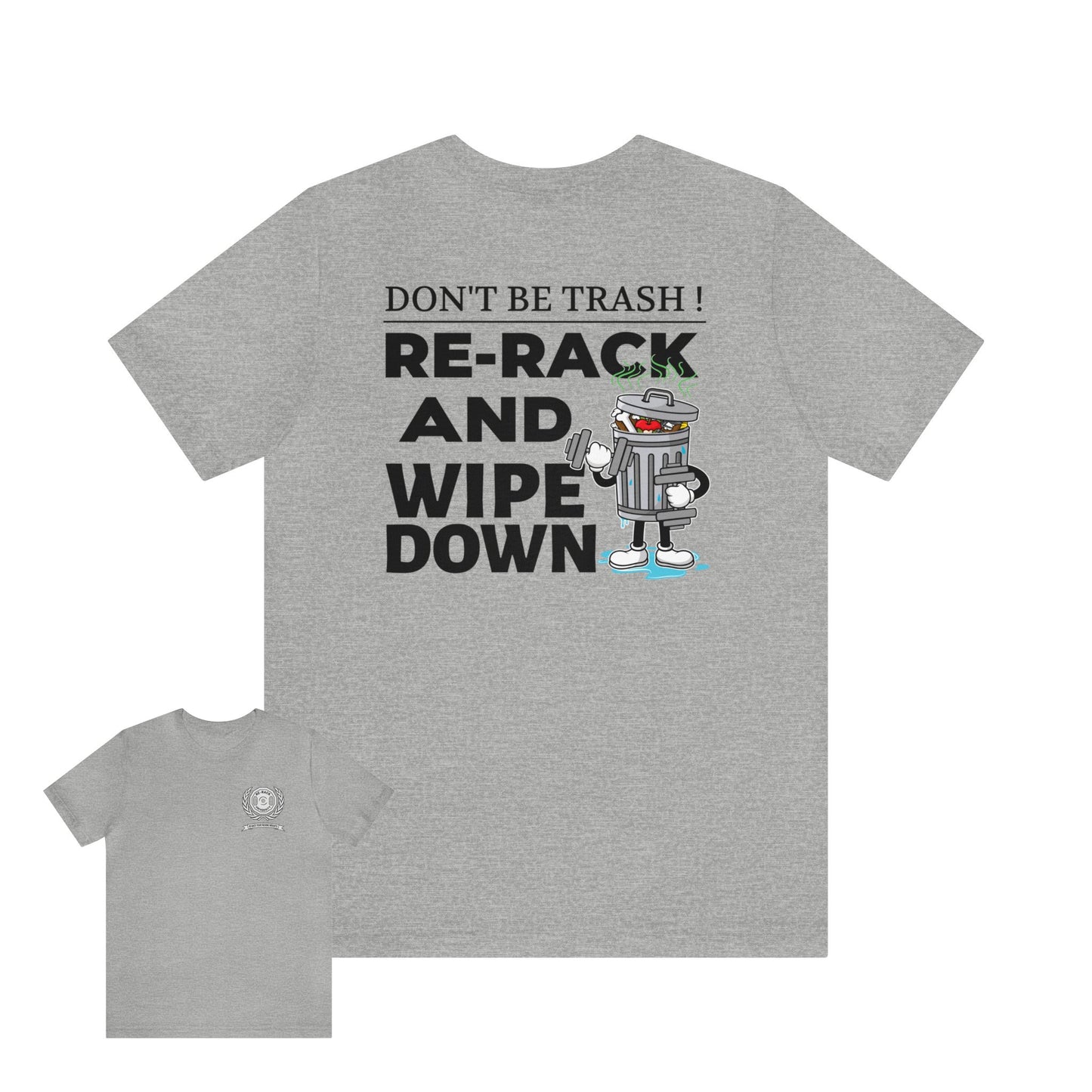 Dont Be Trash Unisex Jersey Short Sleeve Tee