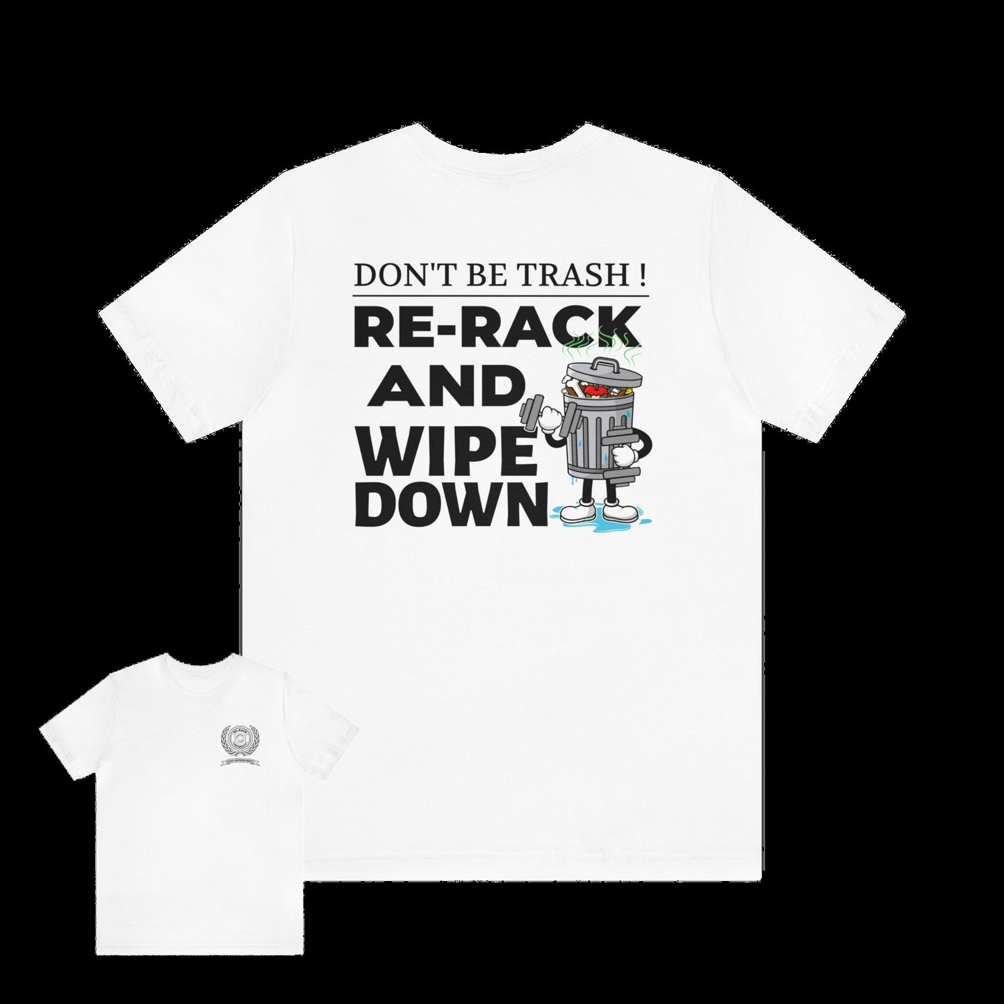 Dont Be Trash Unisex Jersey Short Sleeve Tee