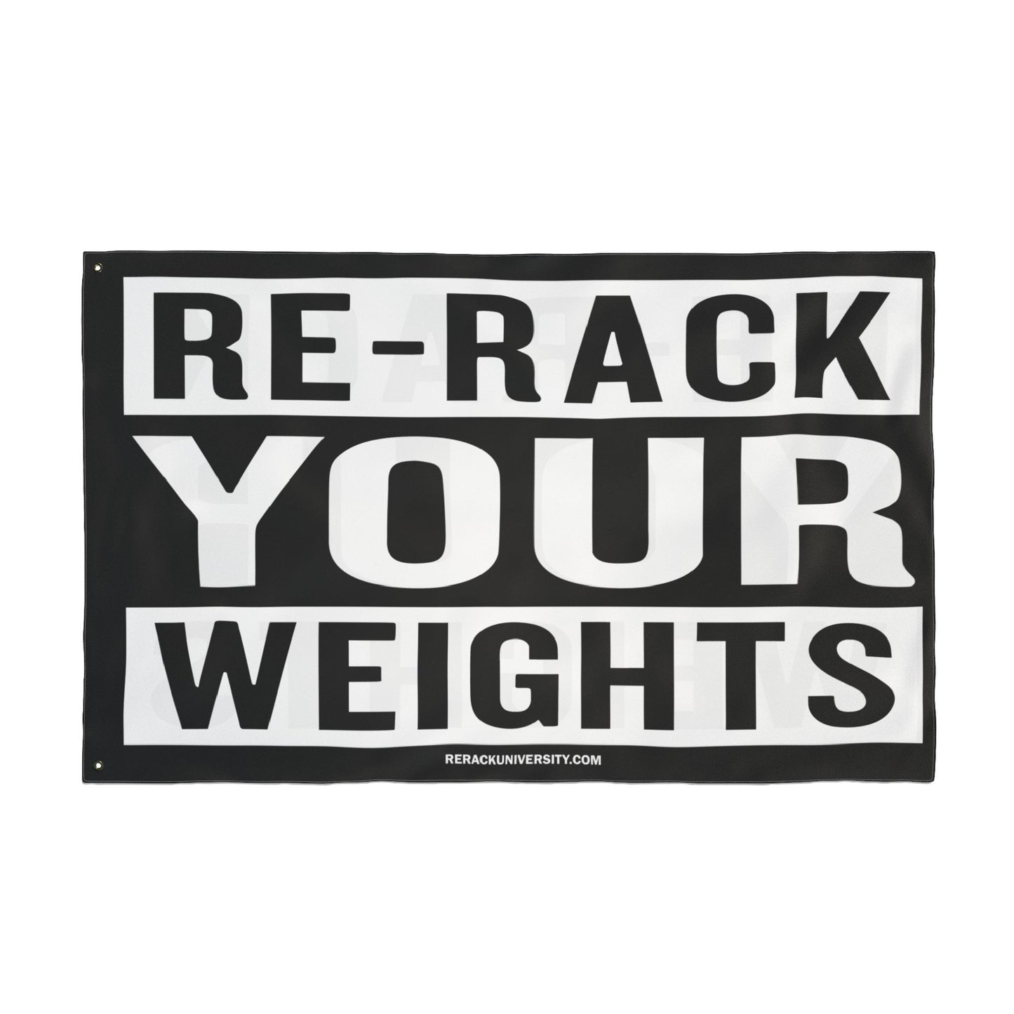 Re-Rack Your Weights Flag | Double Sided Gym Banner