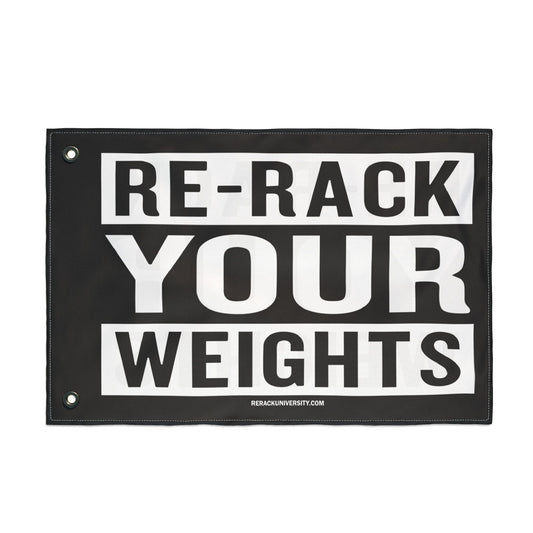 Re-Rack Your Weights Flag | Double Sided Gym Banner