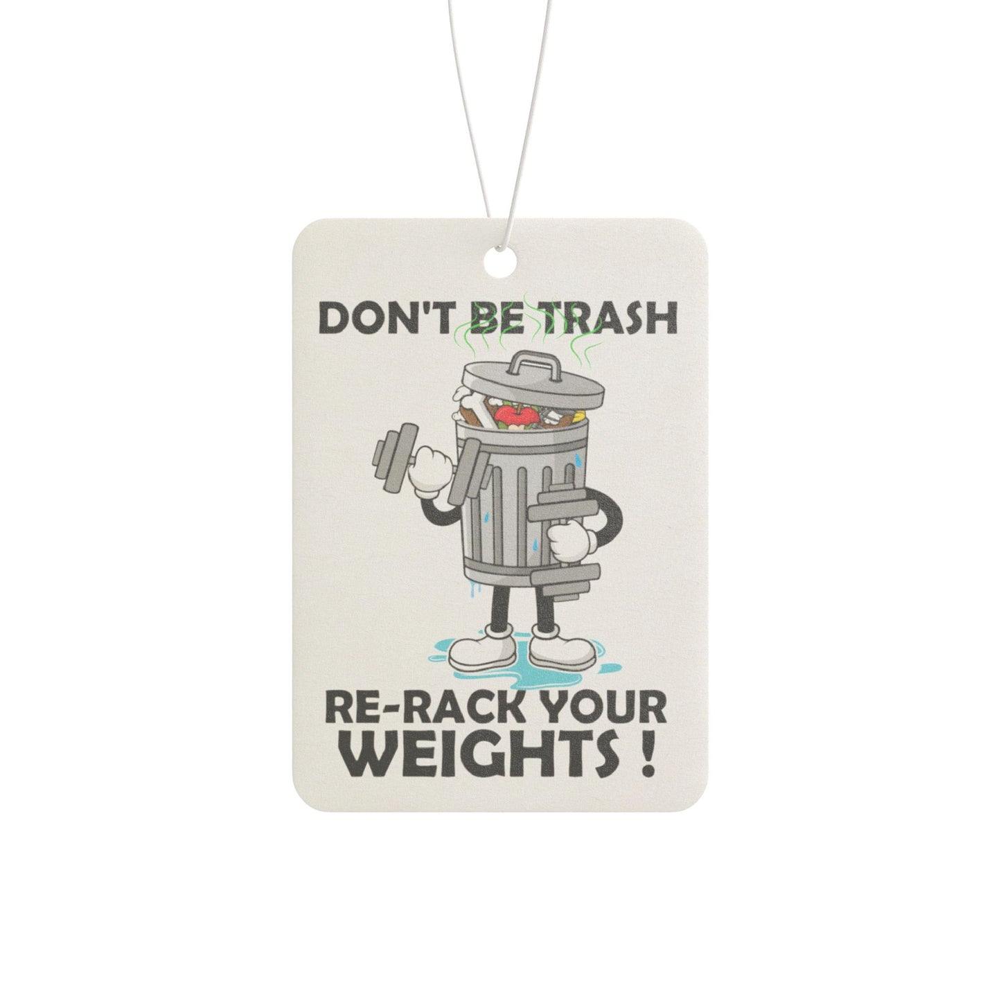 Don't be Trash Car Air Freshener